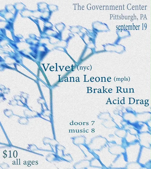 Flyer for Velvet / Lana Leone / Brake Run / Acid Drag