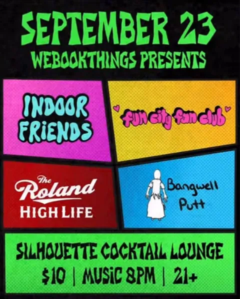 Flyer for Allston Rock City (The Roland High Life, Indoor Friends, Fun City Fan Club, Bangwell Putt)